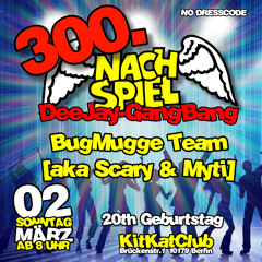 BugMugge deejay Team -live Recording-... 20. Jahre KitKat Club & 300. Nachspiel....