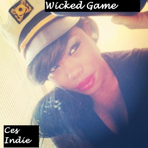 Wicked Game  by Ces Indie
