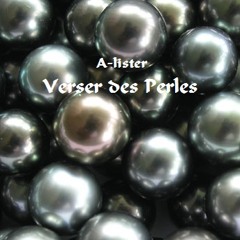 Verser Des Perles - Prod : A-lister & Nusakee