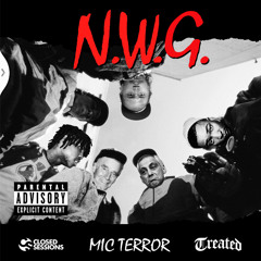 Mic Terror: "N.W.G." (prod by Ryan E$L)