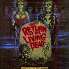 Return Of The Living Dead Movie Theme Cover