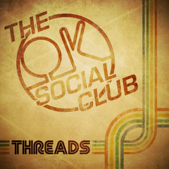 THE OK SOCIAL CLUB - Threads