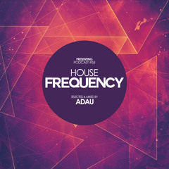 House Frequency #53 - Deep Techno