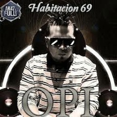 Opi - Habitacion 69 - Dj @l3x 2014 !