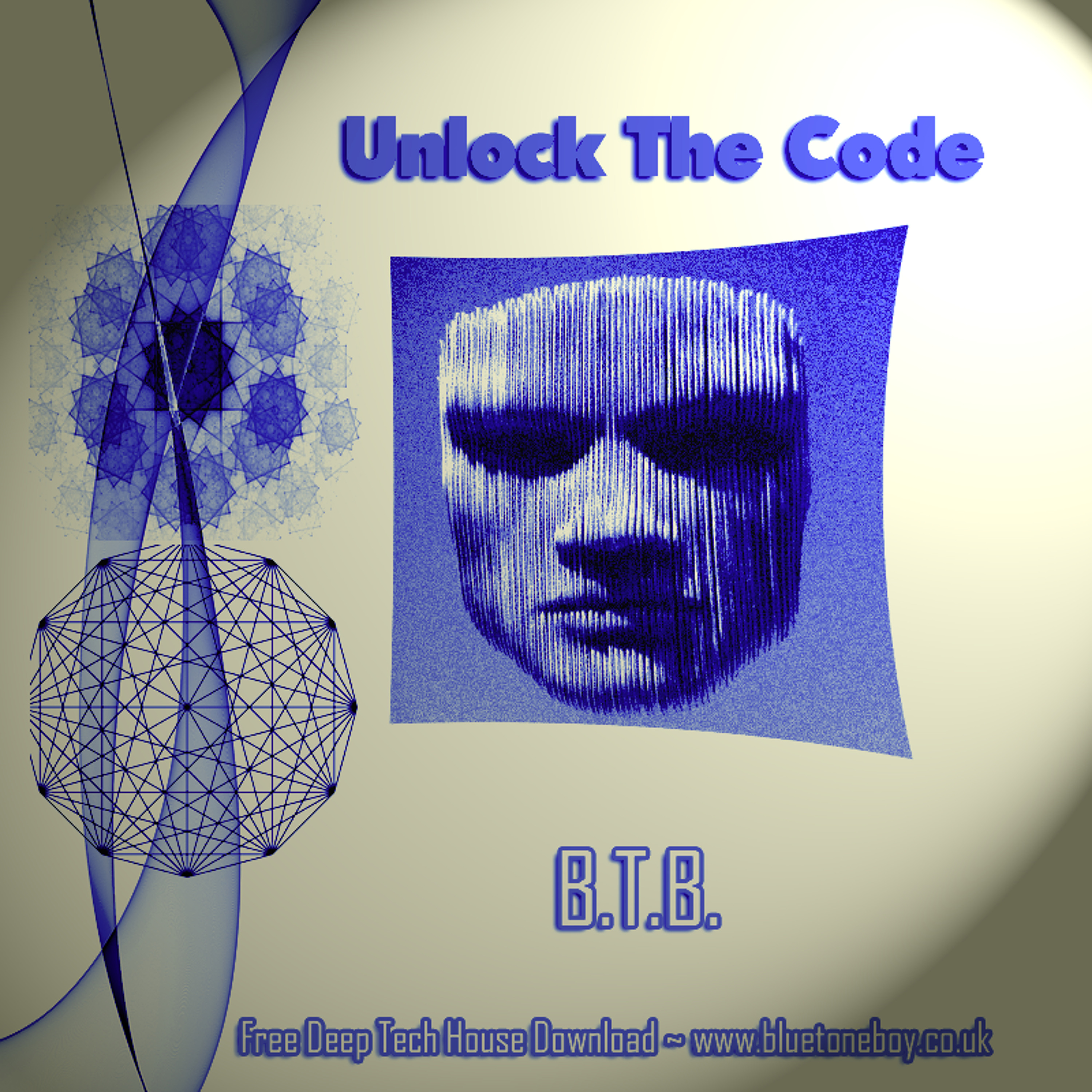 B.T.B. ~ Unlock The Code ~ Deep Tech House * Free Download * episode artwork