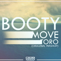 Booty move toro - Cesarodriguez (original Mashup) *DOWNLOAD DESCRIPTION*