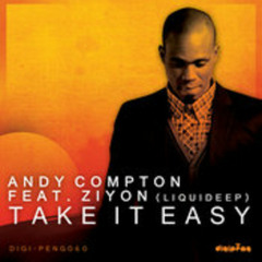 Andy Compton ft. Ziyon - Take It Easy (Pirahnahead's 313 Mix)