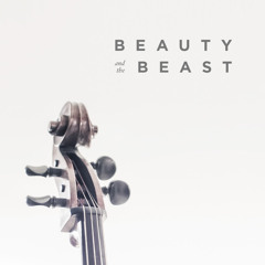"Beauty And The Beast" - Cello Cover