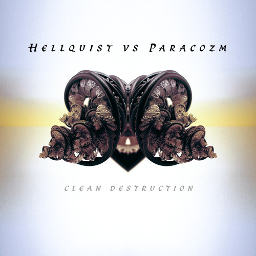 Hellquist Vs. Paracozm - Clean Destruction (OUT NOW!!)