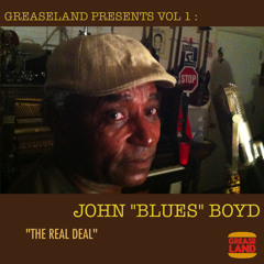 I Am The Real Deal! John Blues Boyd
