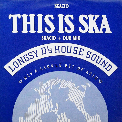 Longsy D - This Is Ska (Greg Churchill Retouch)