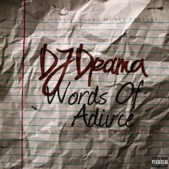 DJ Drama ft Lil Wayne, Mack Maine, Kevin Cossom - Words Of Advice (Prod. by V12TheHitman)