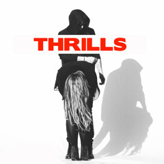 THRILLS - DbyM REMIX