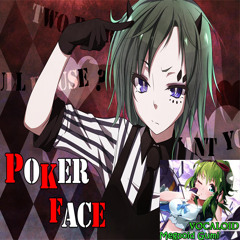 Megpoid Gumi - Poker Face