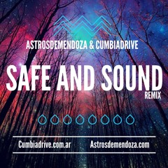 Safe And Sound (Astros De Mendoza & Cumbia Drive Remix)