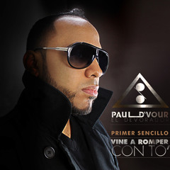 Vine A Romper Con To - Paul DVour