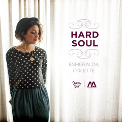 Hard Soul - Esmeralda Colette - Strictly  Soul 45's Collection Vol. I