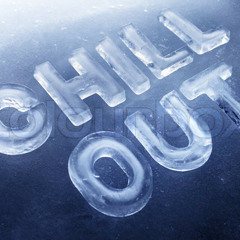 Chill Out