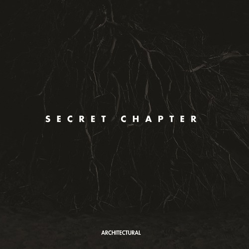 Architectural - Secret Chapter - (Album)Preview