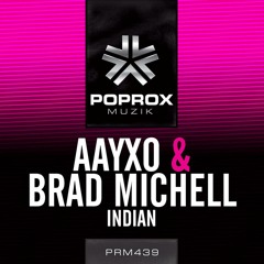 AAYXO & Brad Michell - Indian (Original Mix)