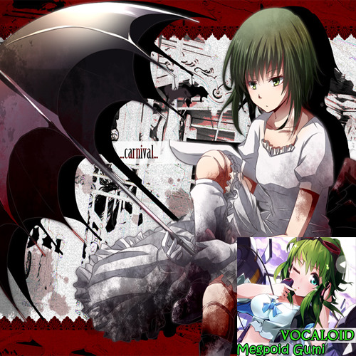 Megpoid Gumi - Carnival
