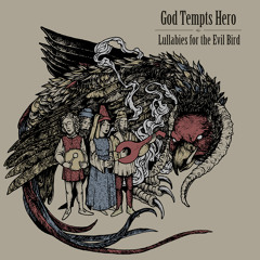 God Tempts Hero — Where Is Now