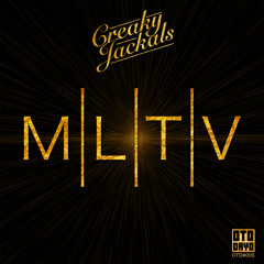 Creaky Jackals - MLTV (Dirty Zblu Remix)