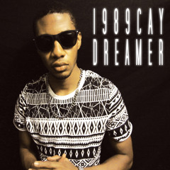 1989CAY ft Kevin Munetsi - Dreamer (Prod By Sta.boi)