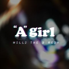 `A` Girl