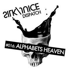 Dispatch #016: Alphabets Heaven