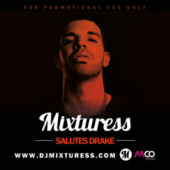 Mixturess Salutes Drake