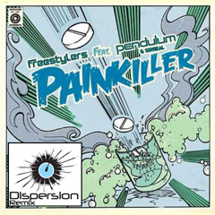 Freestylers - Painkiller (Dispersion Remix) [Free Download]
