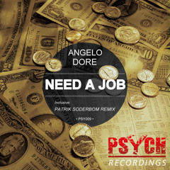 Angelo Dore - Need A Job (EP) Including: Patrik Soderbom Remix