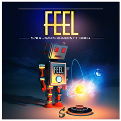 Sini & James Durden Ft. BBCR - Feel