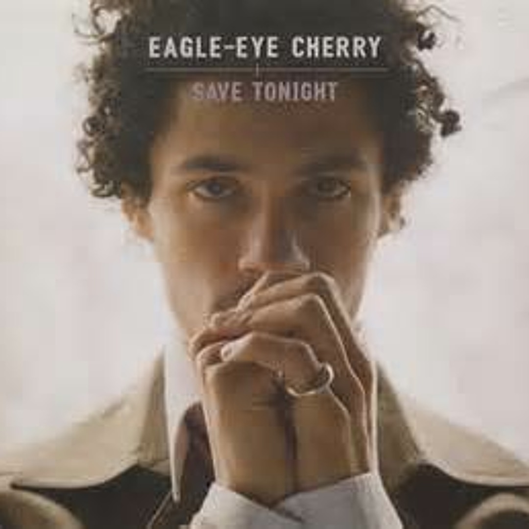 Stream Eagle Eye Cherry - Save Tonight (EigenARTig Remix) by tiago