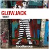 Glowjack - What! (Original Mix)