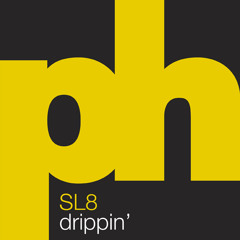 SL8 - Drippin' (Radio Edit)