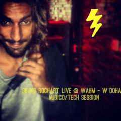 Bruno Rochart Live @ Wahm Lounge W Doha Hotel - NudiscoTech Session