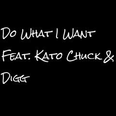 Do What I Want