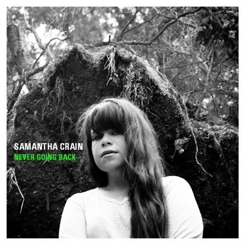 Samantha Crain - Never Going Back