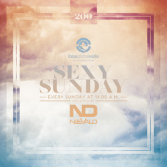 neeVald pres. Sexy Sunday Radio Show 200 - IBIZA GLOBAL RADIO