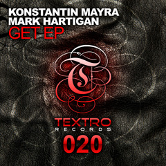 TXO020 : Konstantin Mayra, Mark Hartigan - Get It Funky (Original Mix)