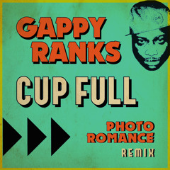 Gappy Ranks - Cup Full (Photo Romance Zouk Bass Remix)