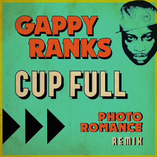 Gappy Ranks - Cup Full (Photo Romance Zouk Bass Remix)