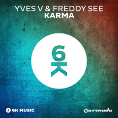 Yves V & Freddy See - Karma