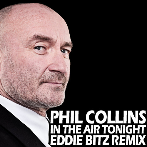 Phil collins in the air tonight. Фил коллинз 2023. Фил коллинз ремикс. Phil collins in the air tonight обложка. Phil colins in the air tonight.