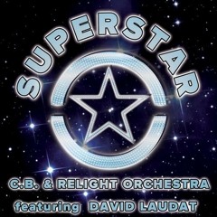 C.B. & Relight Orchestra - Superstar (Tommyizer remix) OUT NOW!!!!!!