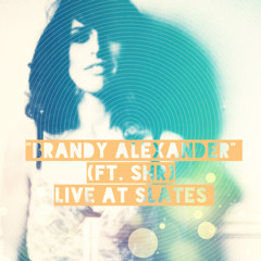 "Brandy Alexander" (Feist) Ft. Sara Hallie Richardson // Live at Slates