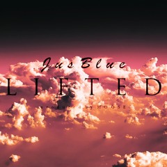Lifted (Prod. MOOSE)