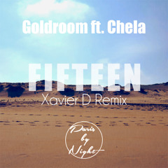 Goldroom - Fifteen (Xavier D Remix)